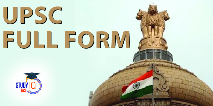 UPSC Full Form