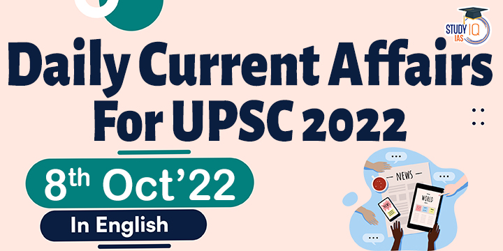 Daily Current Affairs for UPSC 2022