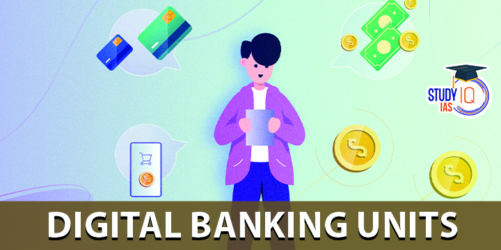 Digital Banking Units