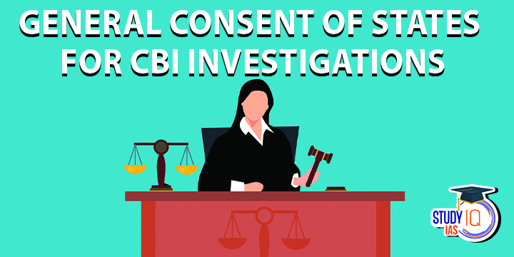 Consent of States for CBI Investigations