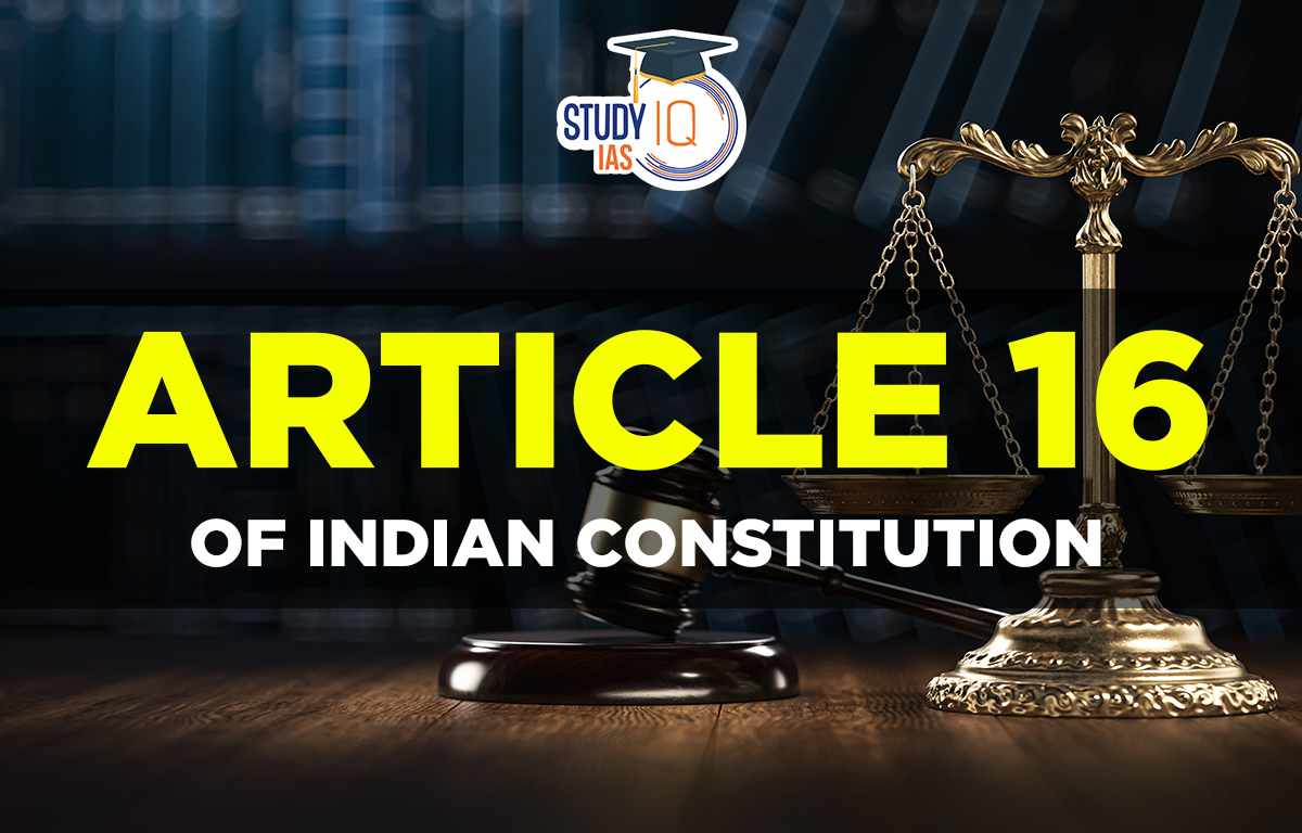 Article 16 of Indian Constitution