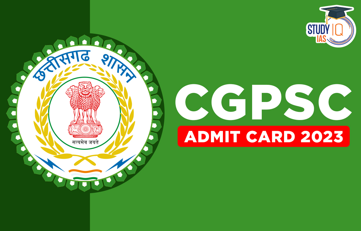 CGPSC Mains Admit Card 2024 Out, Download PDF