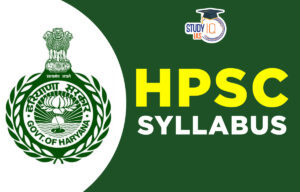 HPSC Syllabus 2025, Download HCS Prelims and Mains Syllabus PDF