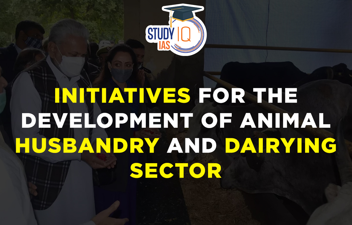 Initiatives for the Development of Animal Husbandry and Dairying Sector