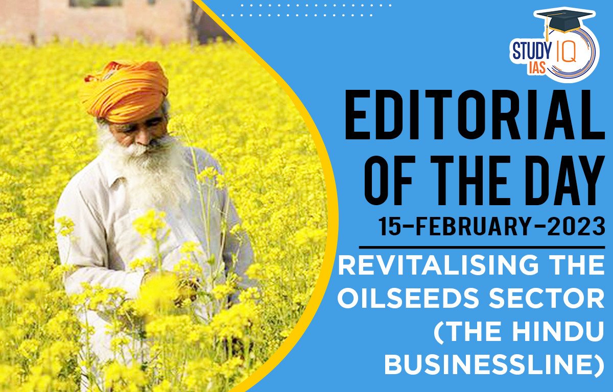 Revitalising the Oilseeds Sector (The Hindu Businessline)