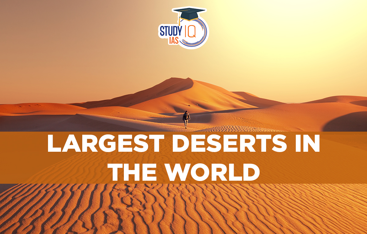 Largest Deserts in the World