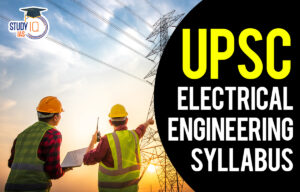 UPSC Electrical Engineering Syllabus 2025, Download Paper 1 and 2 PDF