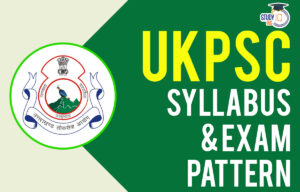 UKPSC Syllabus 2024, Download Prelims and Mains Syllabus PDF