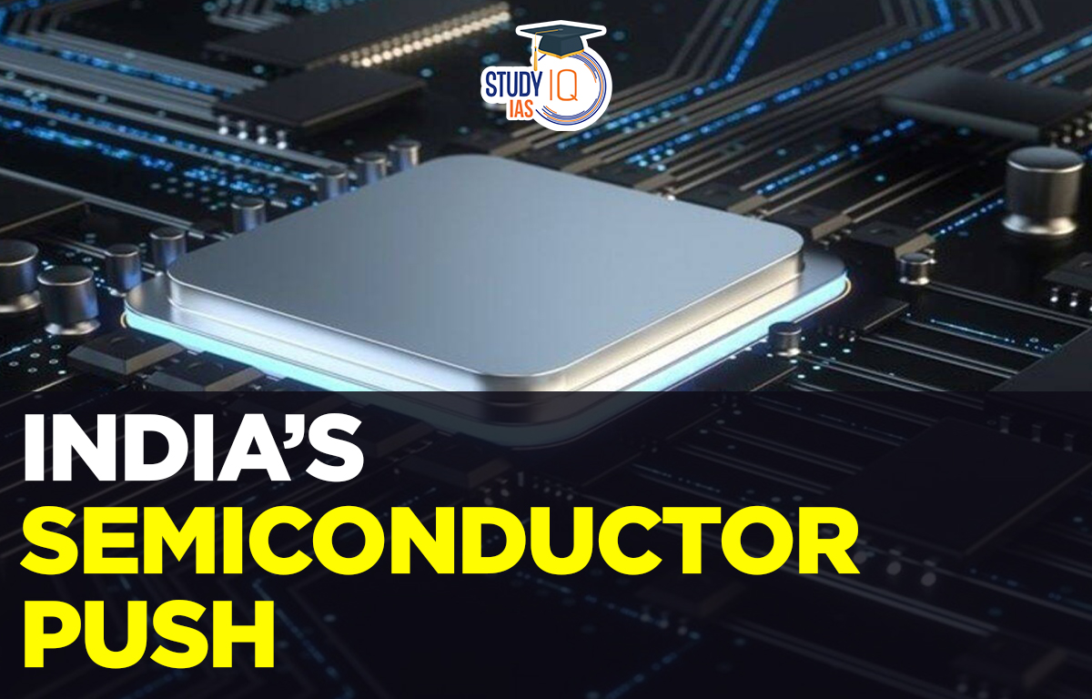 India’s Semiconductor Push