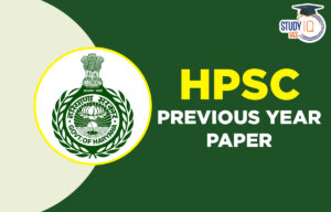 HPSC Previous Year Paper, Download HCS Prelims and Mains PYQs PDF