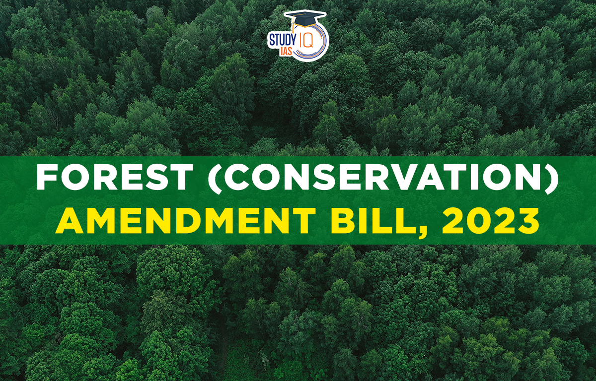 Forest (Conservation) Amendment Bill, 2023