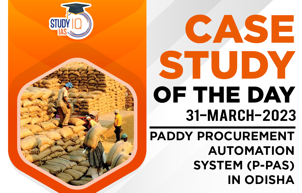 Paddy Procurement Automation System (P-PAS) in Odisha