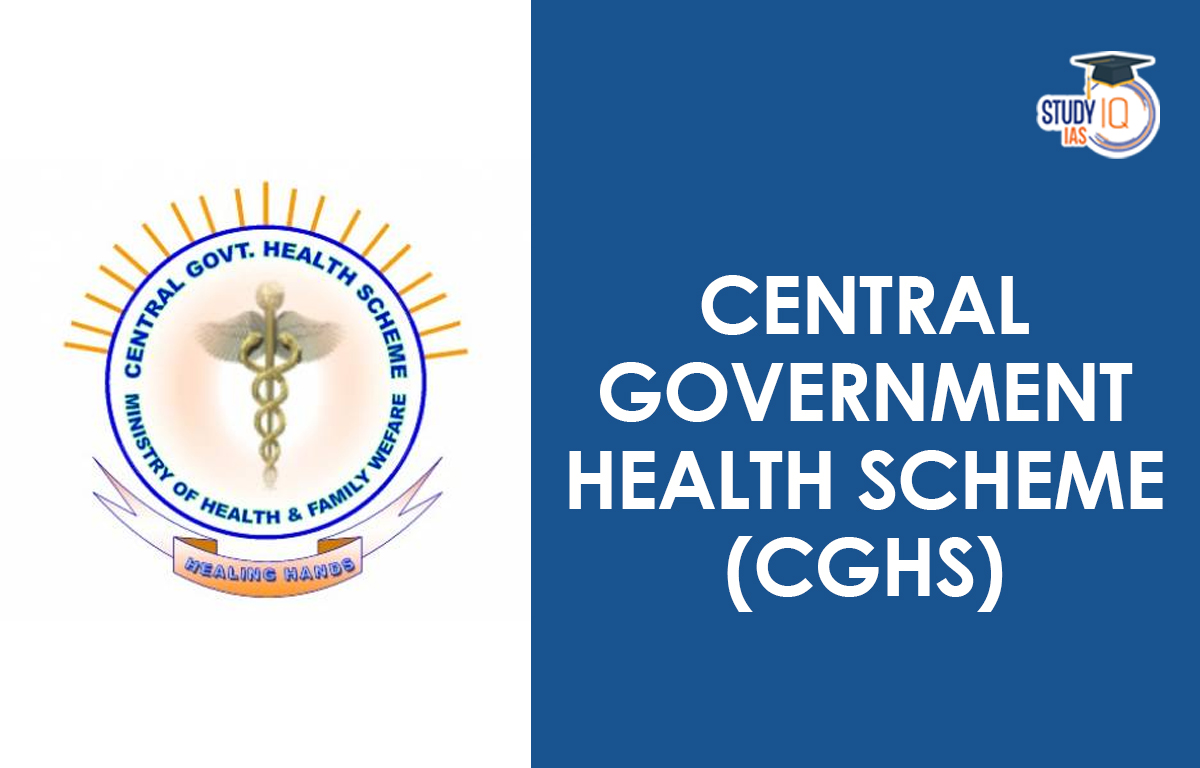 Central Government Health Scheme (CGHS)