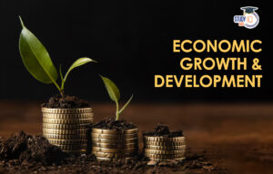 Economic Growth and Development