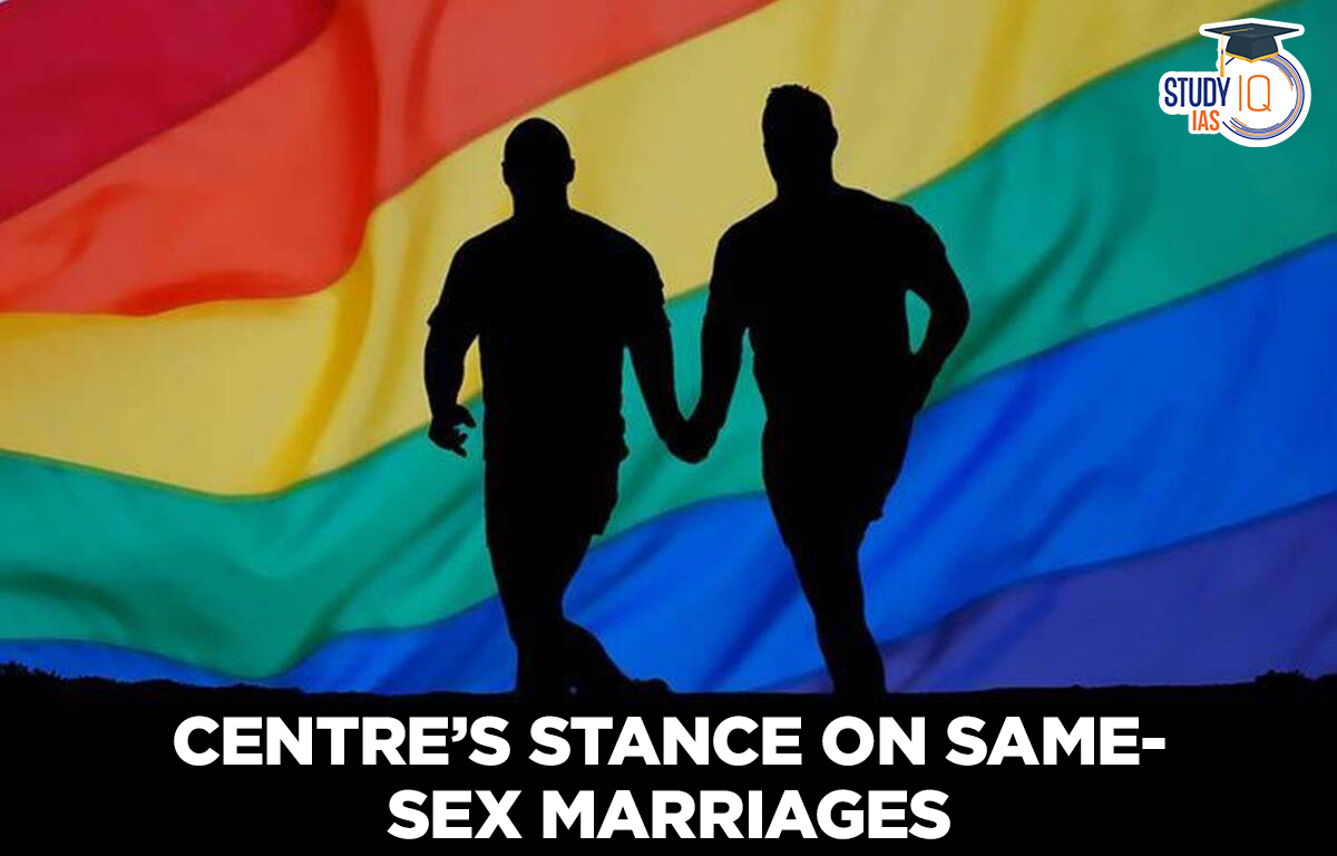 Centre’s Stance on Same-Sex Marriages