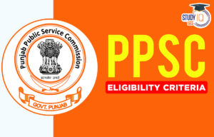 PPSC Eligibility Criteria 2025, Check Age Limit & Qualification