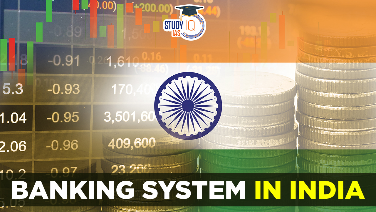 Banking System in India