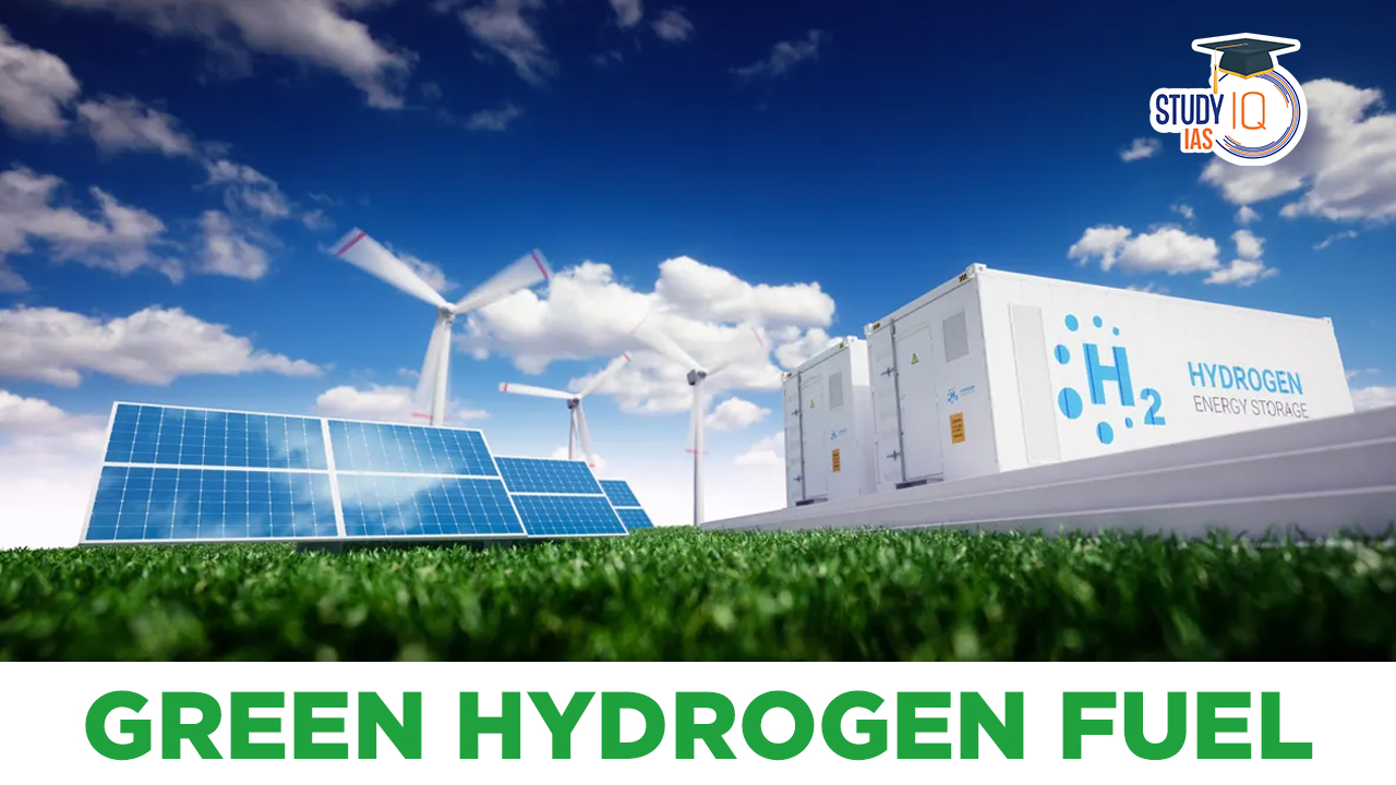 Green Hydrogen Fuel, Types, Benefits and Challenges