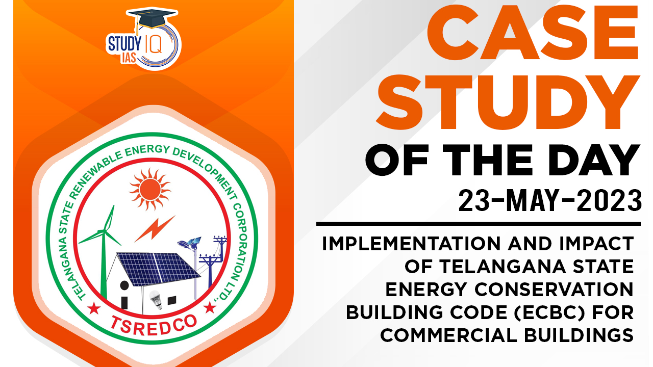 Implementation and Impact of Telangana State Energy Conservation Building Code (ECBC) for Commercial Buildings