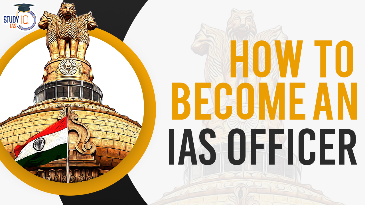 How to Become an IAS Officer