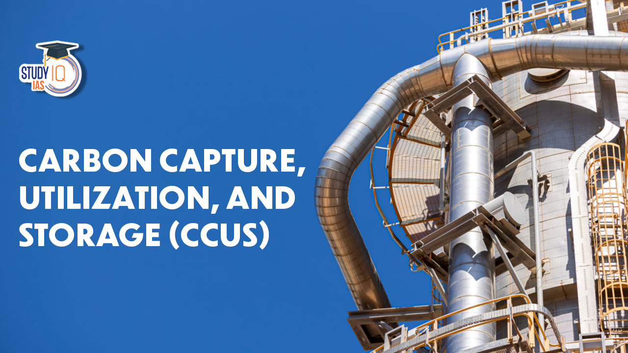 Carbon Capture, Utilization, and Storage (CCUS)