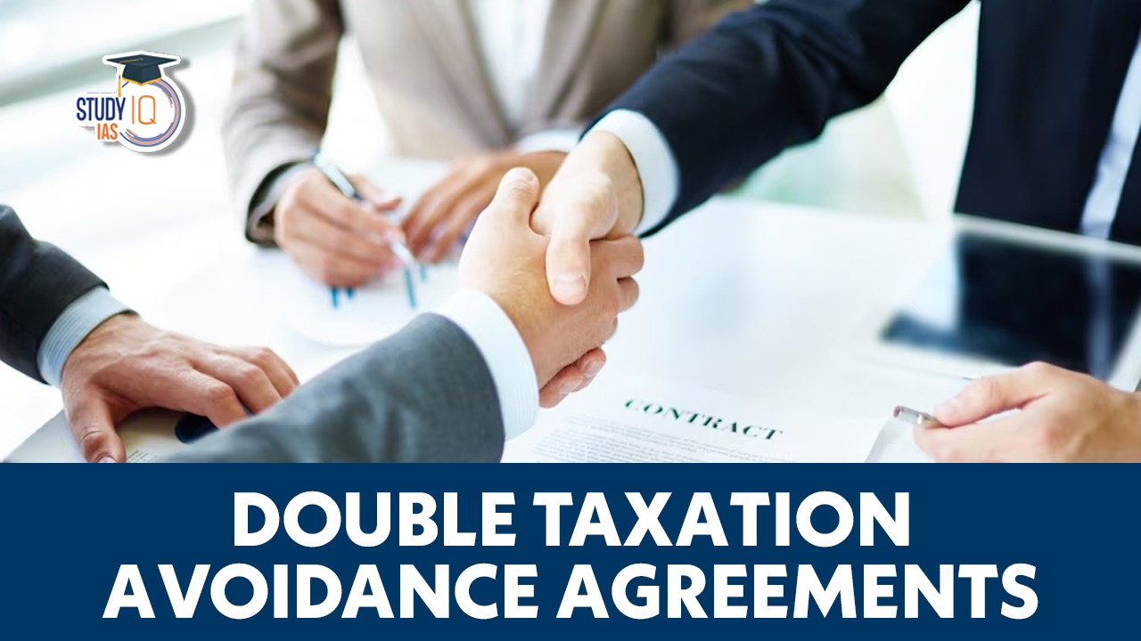 Double Taxation Avoidance Agreement (DTAA)