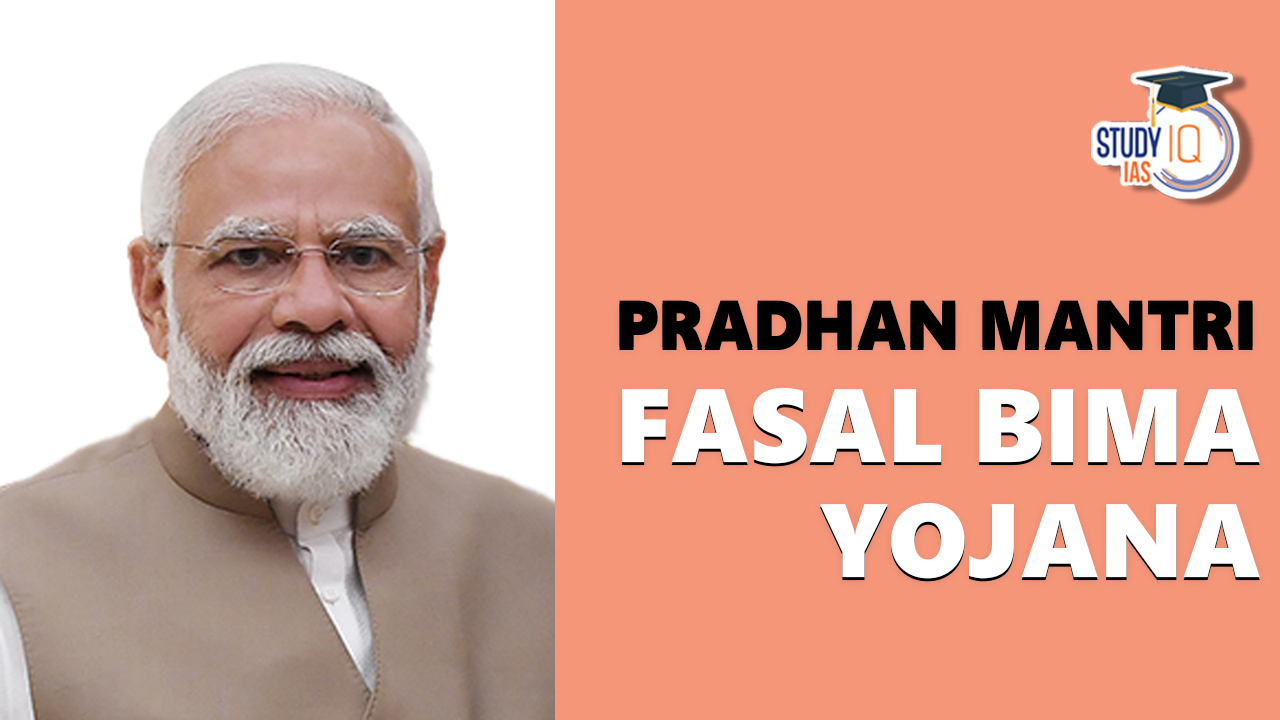 Pradhan Mantri Fasal Bima Yojana