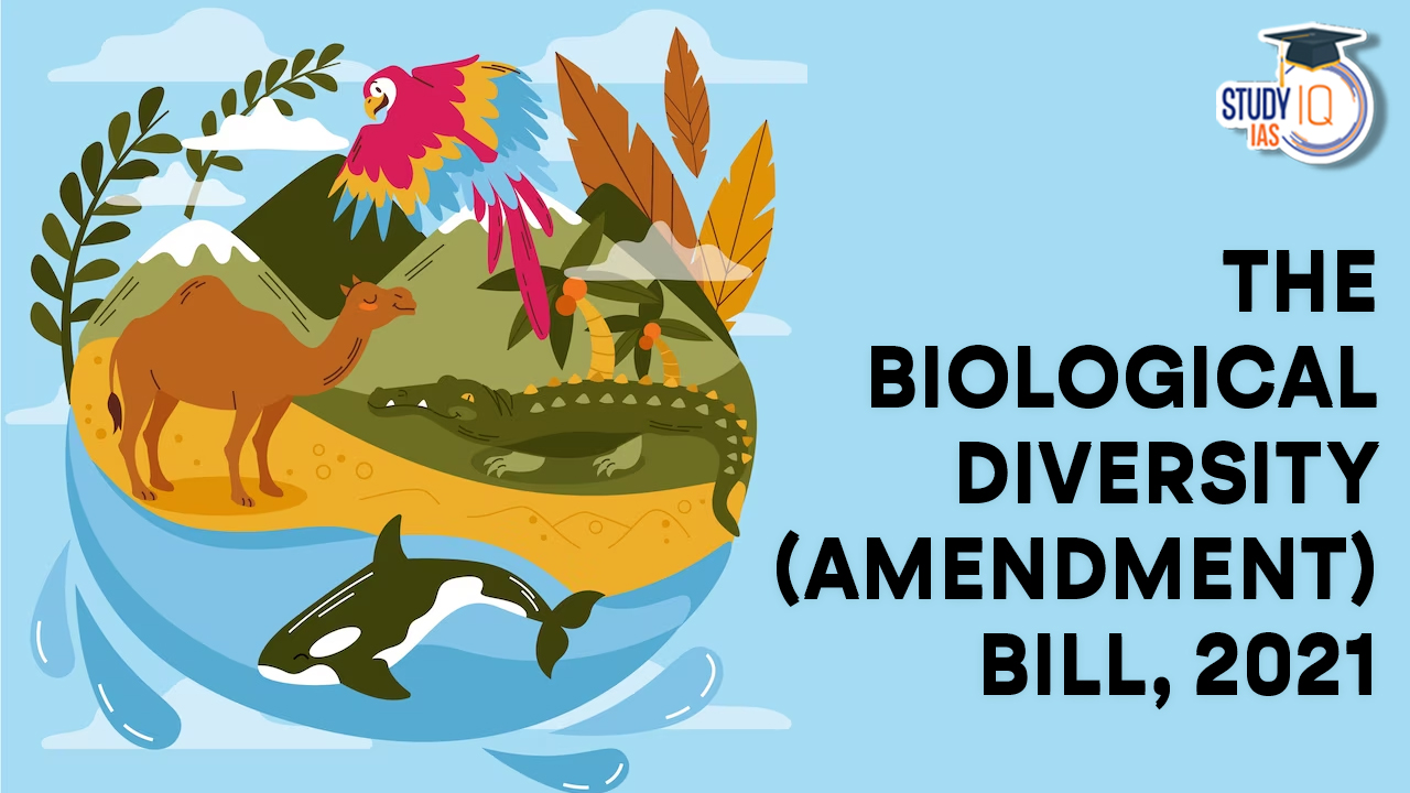 The Biological Diversity (Amendment) Bill, 2021