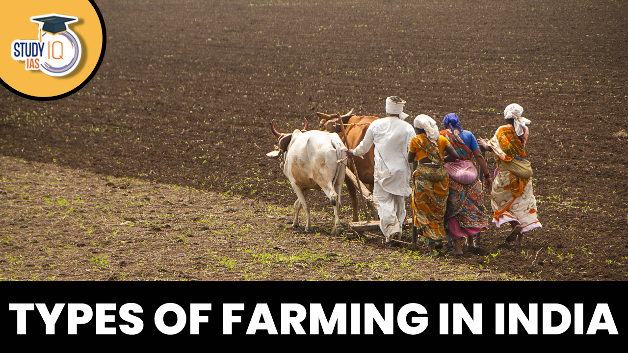 Types of Farming in India