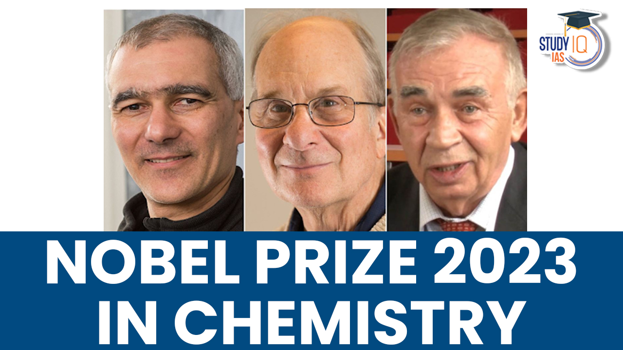 Nobel Prize 2023 in Chemistry, Name and Their Inventions