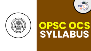 OPSC Syllabus 2025, Check OAS Prelims and Mains Exam Pattern