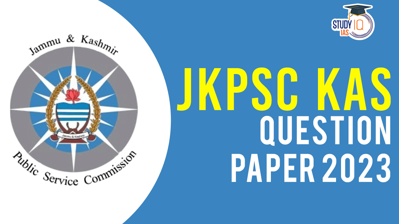 JKPSC KAS Prelims Question Paper 2023, Download PDF Link