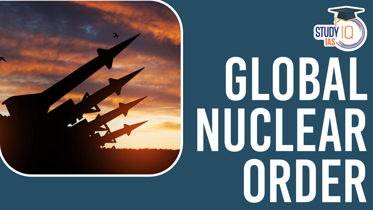 Global Nuclear Order