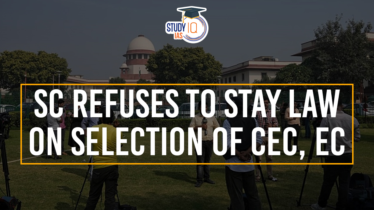 SC refuses to stay law on selection of CEC, EC