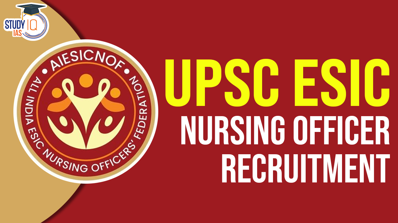 upsc esic nursing officer recruitment 2024