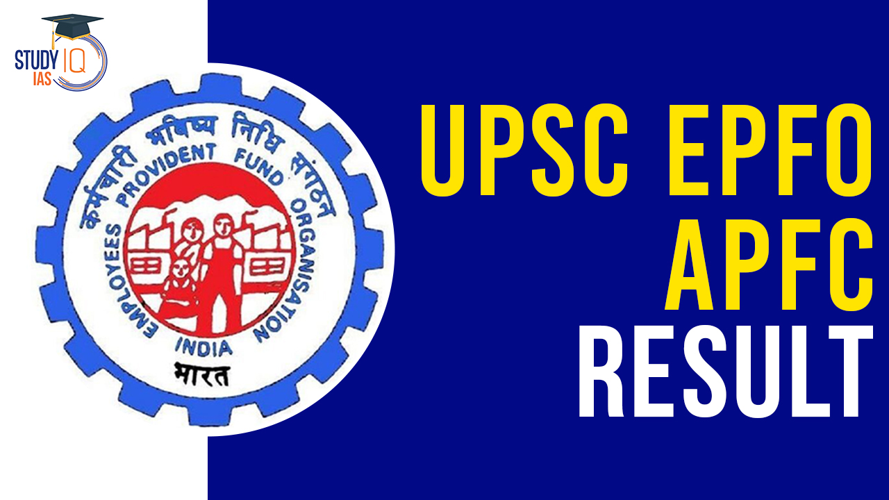 UPSC EPFO Result 2024 Declared at upsc.gov.in, Check EO/AO Results PDF