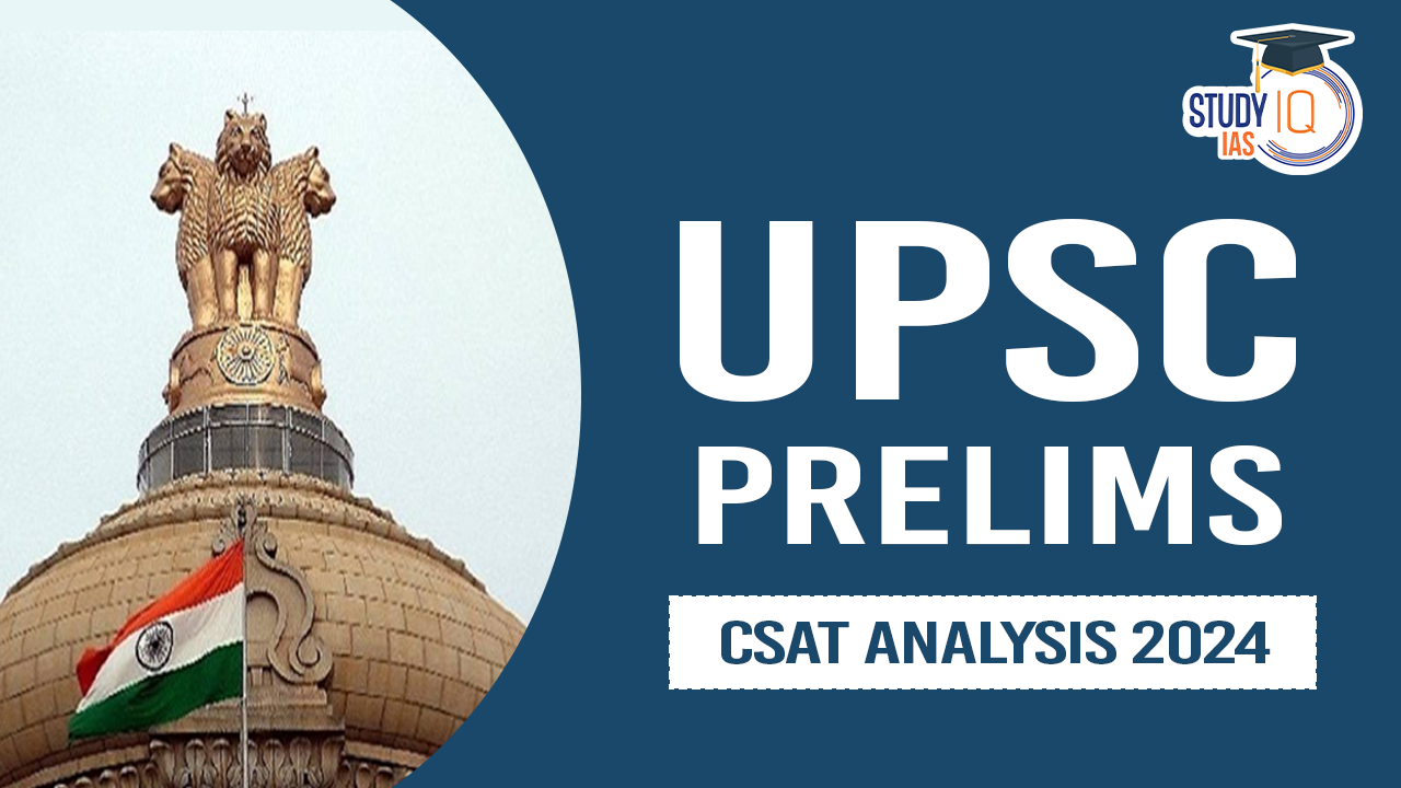 UPSC CSAT Analysis 2024, Check Difficulty level and Good Attempts