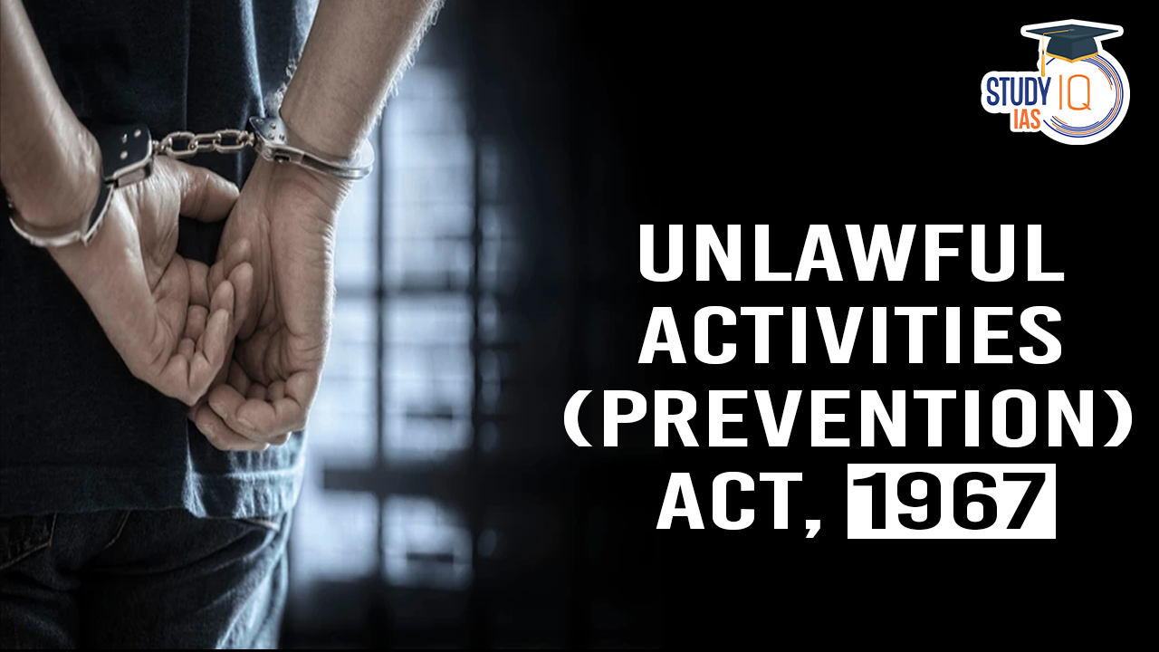 Unlawful Activities (Prevention) Act, 1967