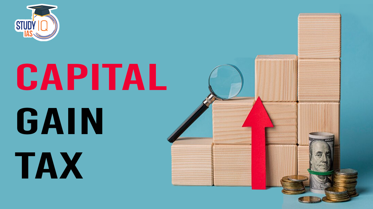 Capital Gain Tax, Key and Indexation, Key Changes in Budget