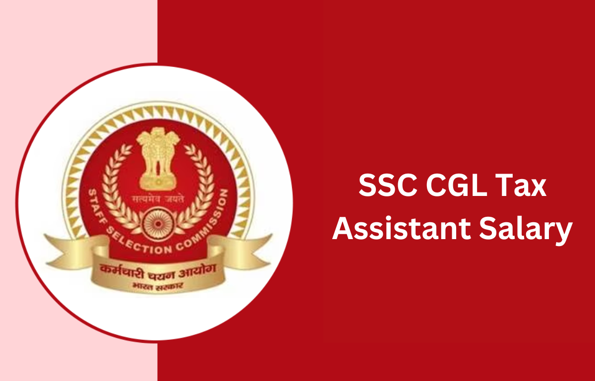 ssc cgl tax assistant salary