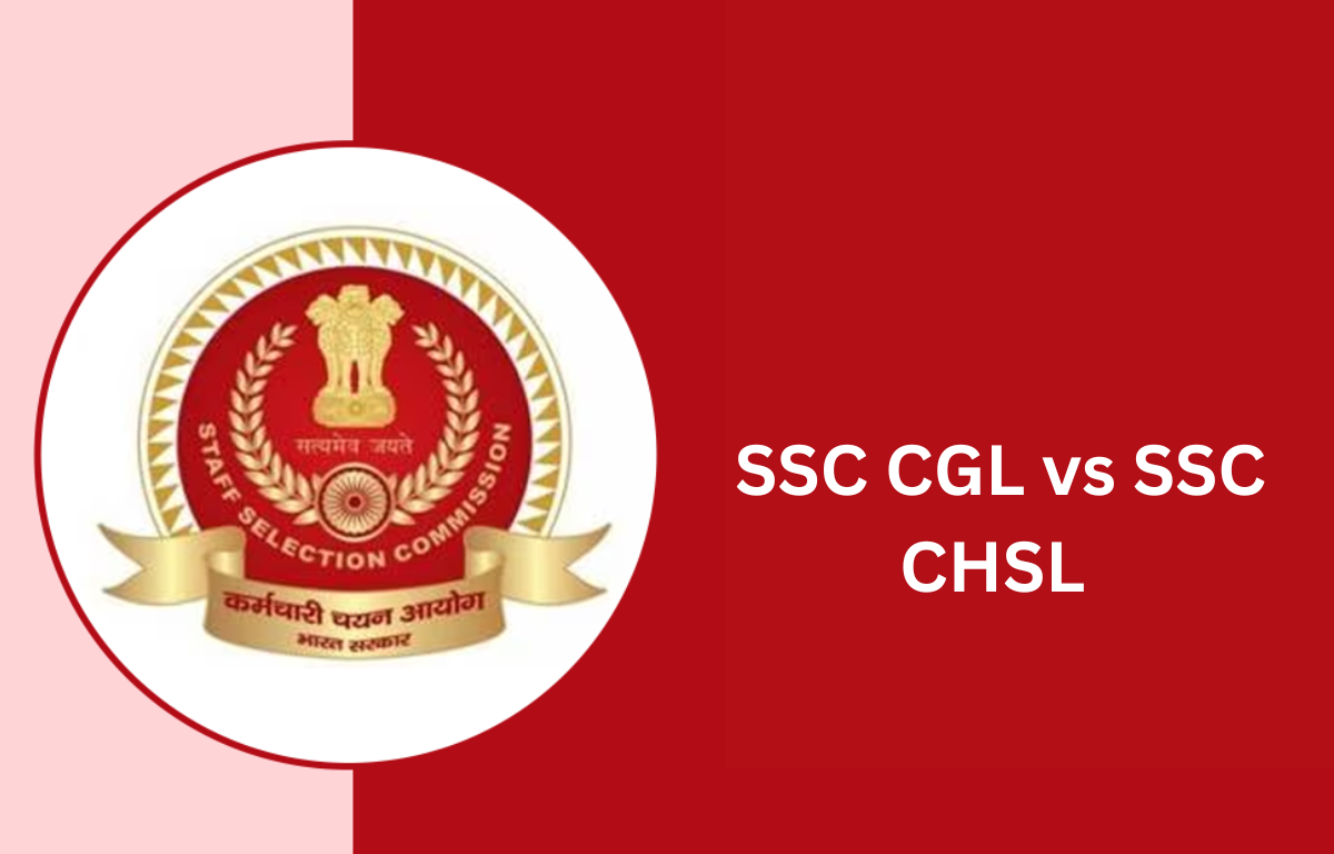 SSC CGL vs SSC CHSL