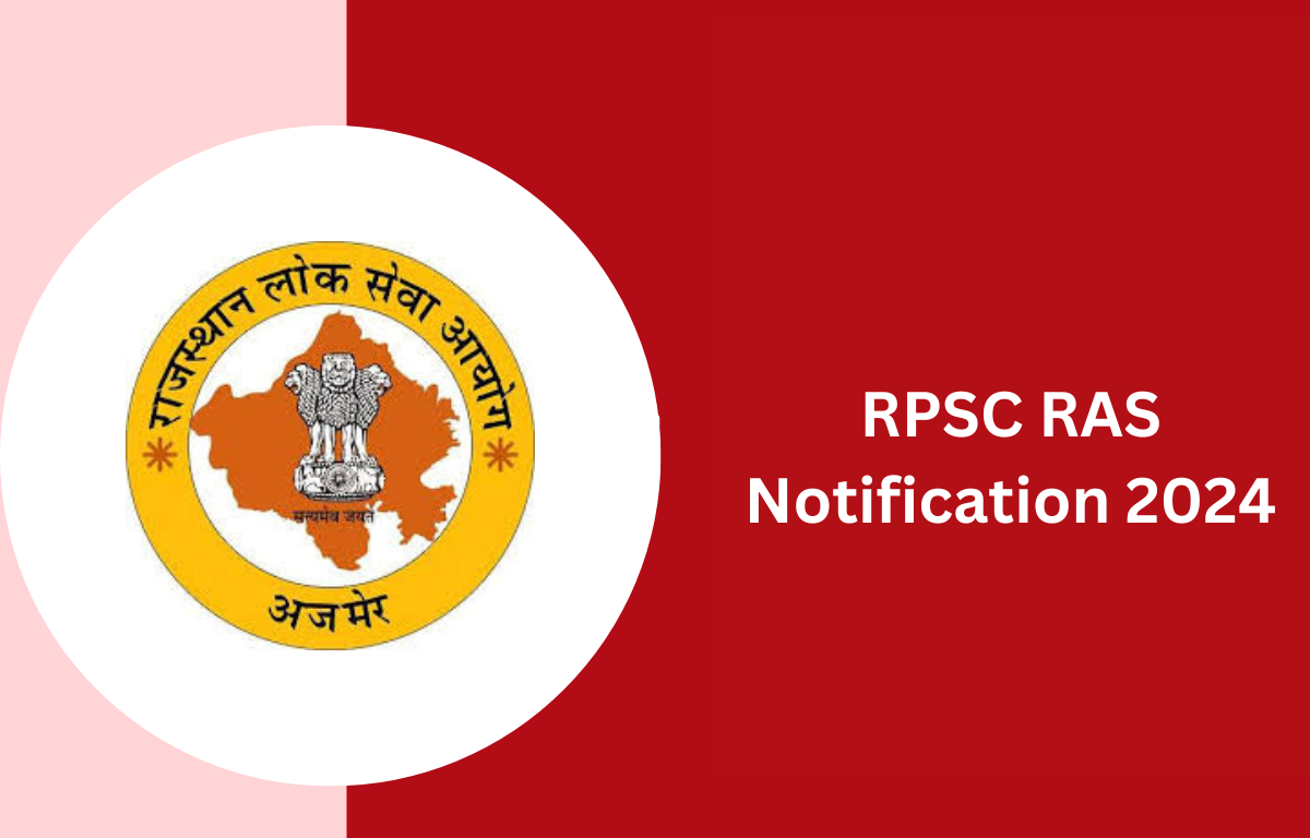 RPSC RAS Notification 2024 Out for 733 Vacancies, Download PDF