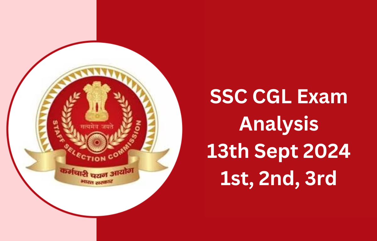 SSC CGL Exam Analysis 13th Sept 2024 1st, 2nd, 3rd