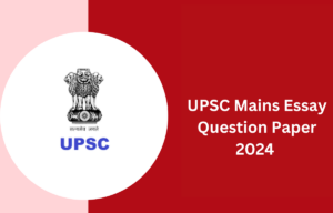 UPSC Mains Essay Question Paper 2024