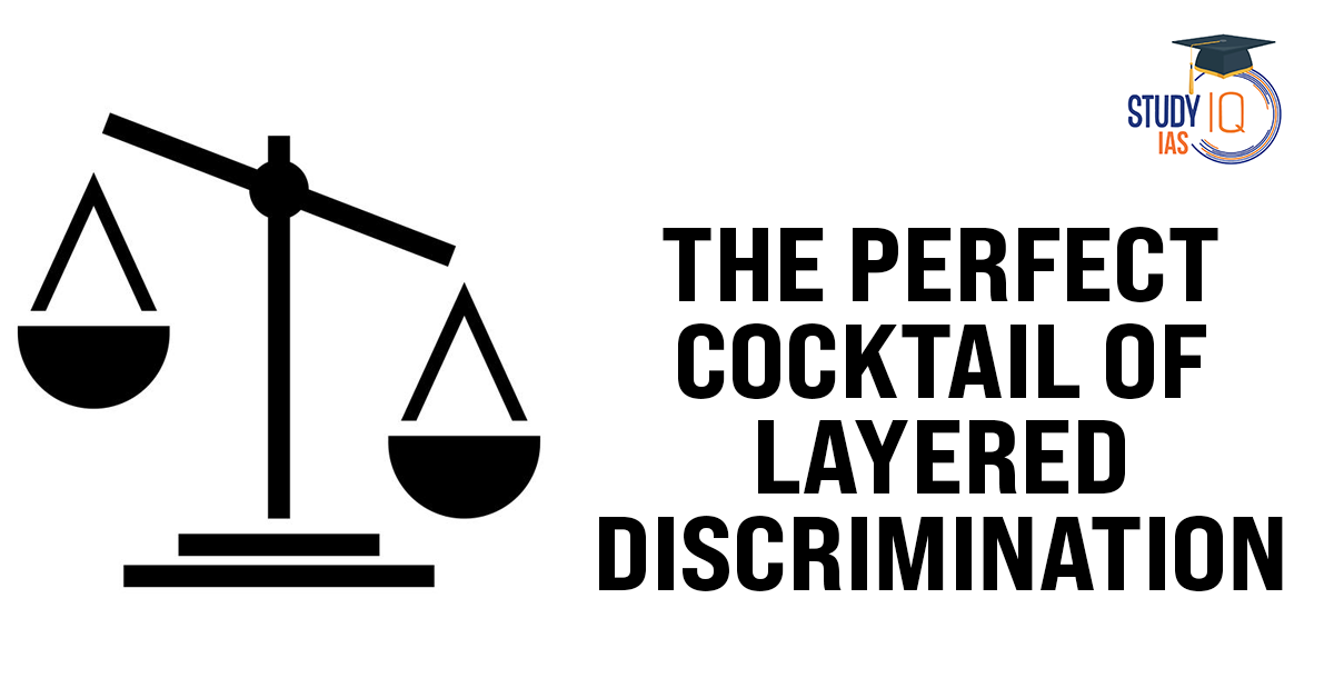 Layered Discrimination