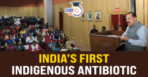 India’s First Indigenous Antibiotic to Combat Drug Resistance