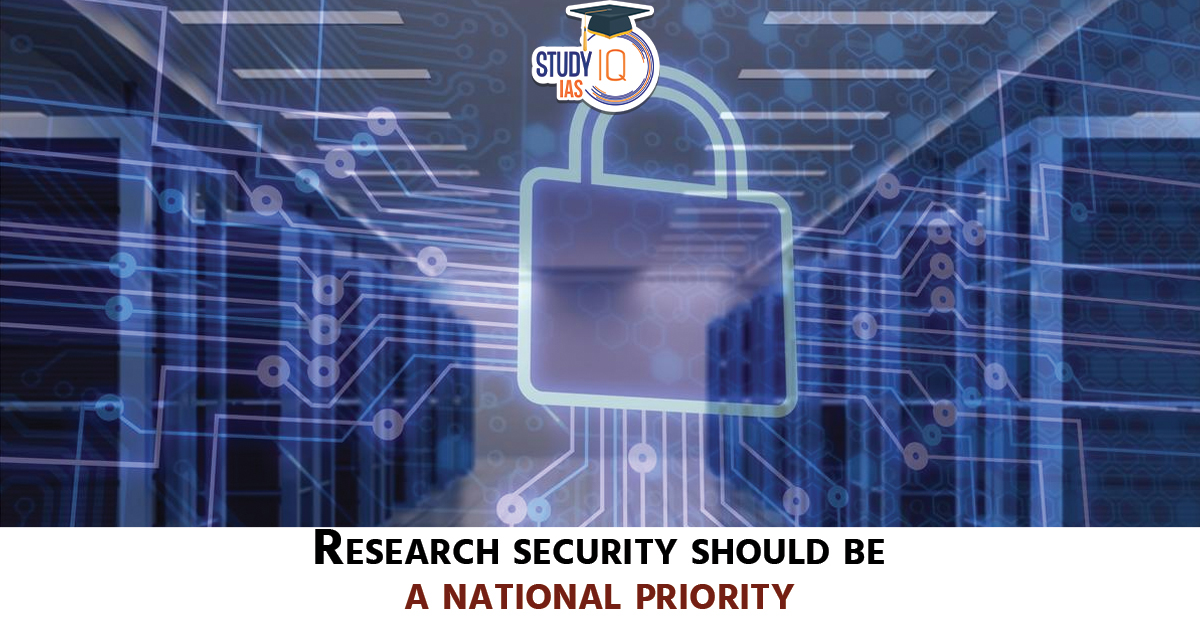 Research Security Should Be A National Priority