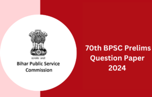 BPSC 70th Prelims Question paper 2024