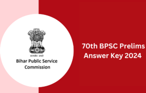 BPSC 70th Prelims Answer Key 2024