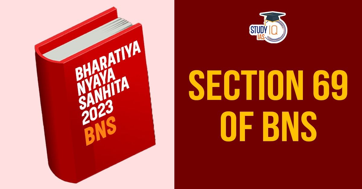 Section 69 of Bhartiya Nyaya Sanhita (BNS)